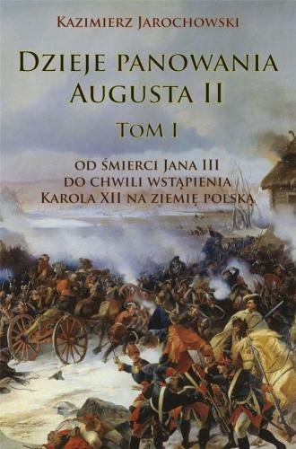 Dzieje panowania Augusta II. Tom - okładka książki