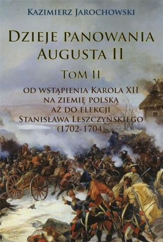 Dzieje panowania Augusta II. Tom - okładka książki