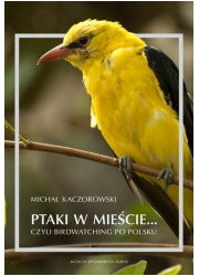 Ptaki w mieście... czyli birdwatching - okładka książki
