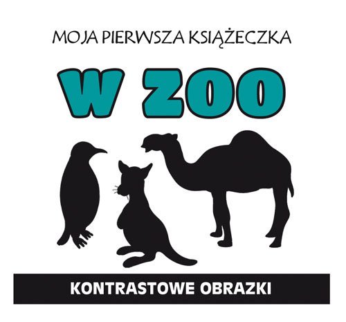 Moja pierwsza książeczka W zoo. - okładka książki