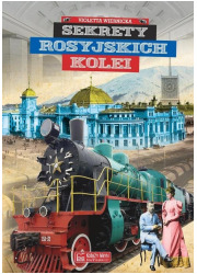 Sekrety rosyjskich kolei - okładka książki