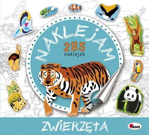 Zwierzęta naklejam 285 naklejek - okładka książki