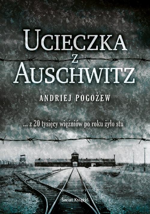 Ucieczka z Auschwitz - okładka książki