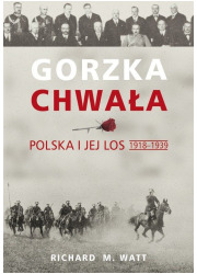 Gorzka chwała. Polska i jej los - okładka książki
