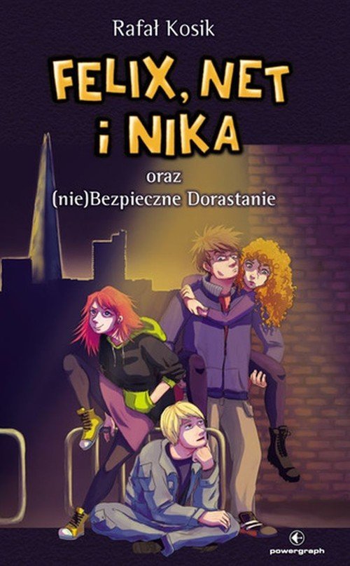 Felix Net i Nika oraz (nie)Bezpieczne - okładka książki