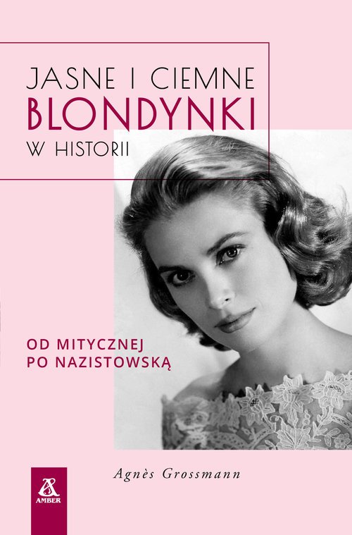 Jasne i ciemne blondynki w historii. - okładka książki