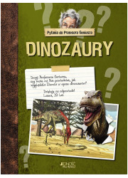 Pytania do Profesora Geniusza Dinozaury - okładka książki