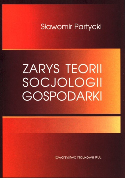 Zarys teorii socjologii gospodarki - okładka książki