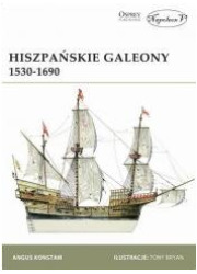 Hiszpańskie Galeony 1530-1690 - okładka książki