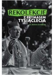 Rekolekcje z Prymasem Tysiąclecia - okładka książki