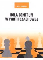 Rola centrum w partii szachowej - okładka książki