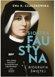 Siostra Faustyna. Biografia świętej - okładka książki