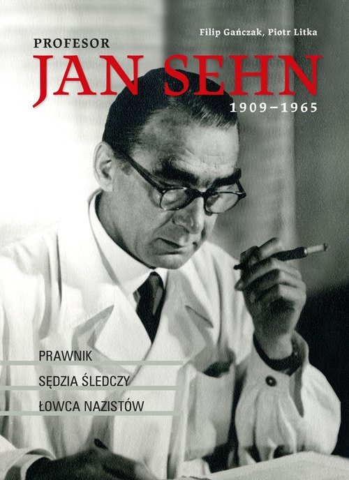 Profesor Jan Sehn (1909–1965). - okładka książki