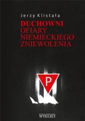 Duchowni. Ofiary niemieckiego zniewolenia - okładka książki