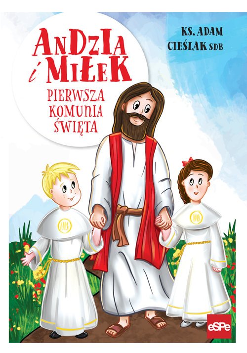 Andzia i Miłek Pierwsza komunia - okładka książki