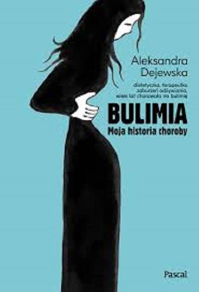 Bulimia. Moja historia choroby - okładka książki