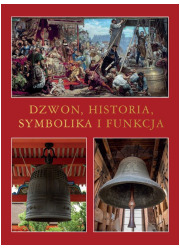Dzwon. historia, symbolika i funkcja - okładka książki