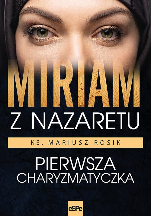 Miriam z Nazaretu. Pierwsza charyzmatyczka - okładka książki