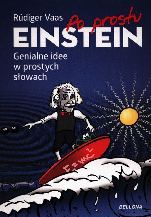 Po prostu Einstein. Genialne idee - okładka książki