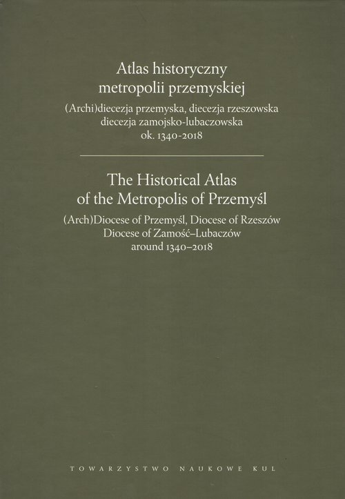 Atlas historyczny metropolii przemyskiej - okładka książki