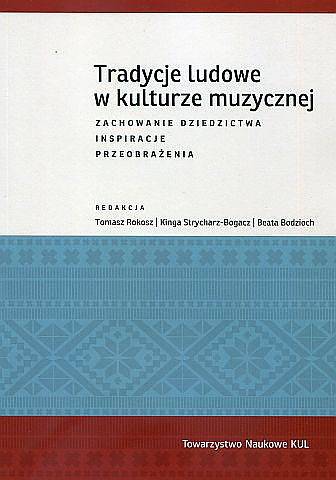 Tradycje ludowe w kulturze muzycznej. - okładka książki