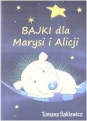 Bajki dla Marysi i Alicji - okładka książki