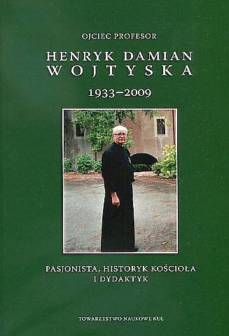 Ojciec Profesor Henryk Damian Wojtyska - okładka książki