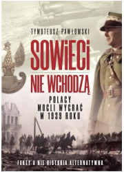 Sowieci nie wchodzą. Polska mogła - okładka książki