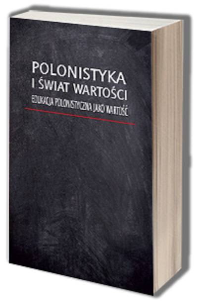 Polonistyka i świat wartości . - okładka książki