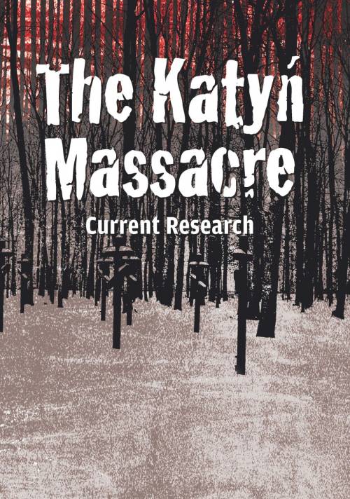 The Katyń Massacre. Current Research - okładka książki