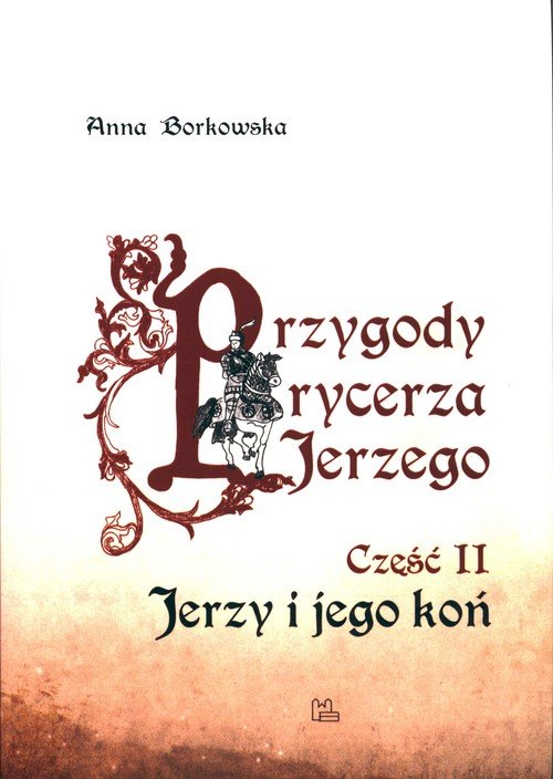 Przygody rycerza Jerzego 2. Jerzy - okładka książki