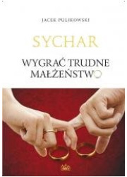 Sychar. Wygrać trudne małżeństwo - okładka książki
