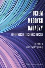 Okiem młodych badaczy. O duchowości - okładka książki