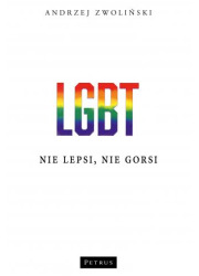LGBT. Nie lepsi, nie gorsi - okładka książki