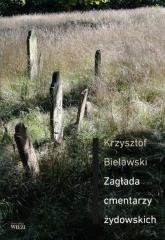 Zagłada cmentarzy żydowskich - okładka książki