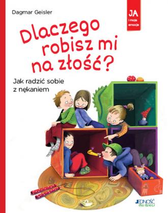 Dlaczego robisz mi na złość? Jak - okładka książki