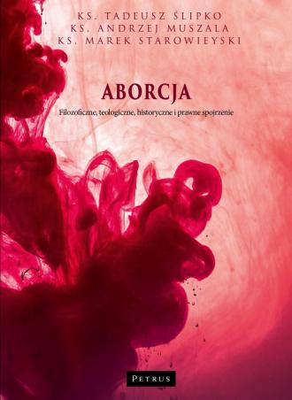 Aborcja. Filozoficzne, teologiczne, - okładka książki