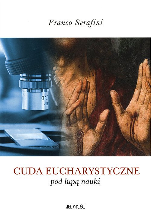 Cuda eucharystyczne pod lupą nauki - okładka książki