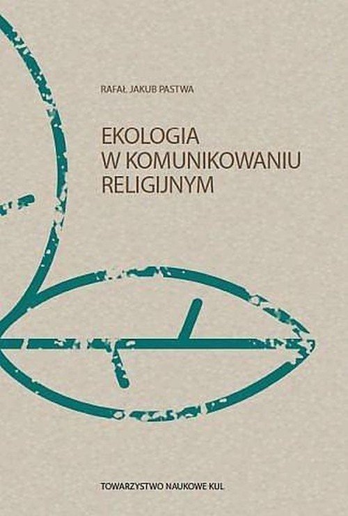 Ekologia w komunikowaniu religijnym. - okładka książki