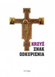 Krzyż. Znak Odkupienia - okładka książki