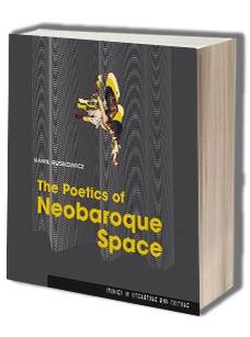 The Poetics of Neobaroque Space. - okładka książki