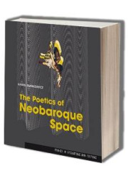 The Poetics of Neobaroque Space. - okładka książki