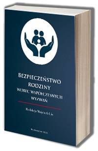 Bezpieczeństwo rodziny wobec współczesnych - okładka książki