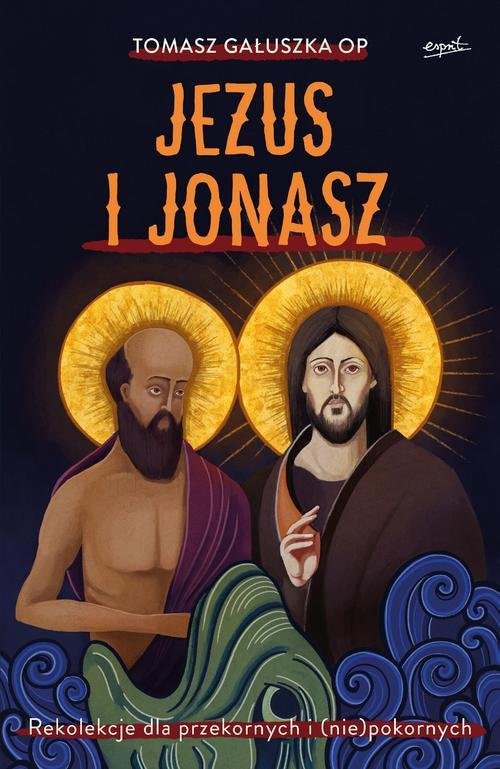 Jezus i Jonasz. Rekolekcje dla - okładka książki