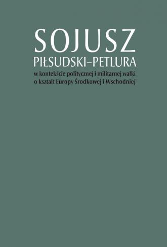 Sojusz Piłsudski-Petlura w kontekście - okładka książki