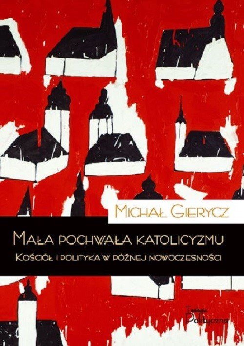 Mała pochwała katolicyzmu - okładka książki