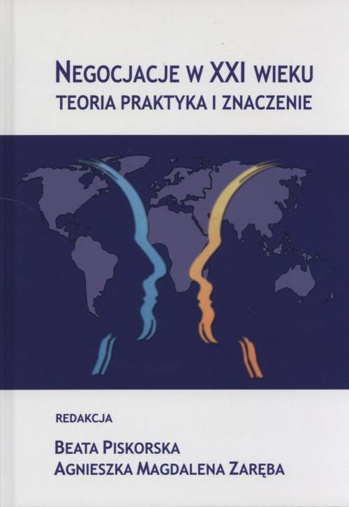 Negocjacje w XXI wieku. Teoria, - okładka książki