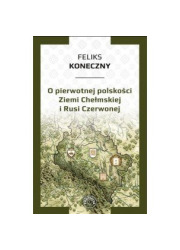 O pierwotnej polskości Ziemi Chełmskiej - okładka książki