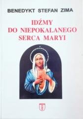 Idźmy do Niepokalanego Serca Maryi - okładka książki