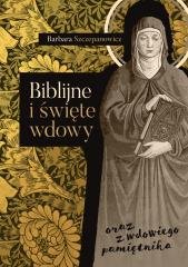 Biblijne i święte wdowy oraz z - okładka książki